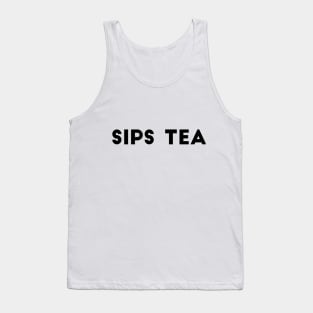 Sips Tea Tank Top